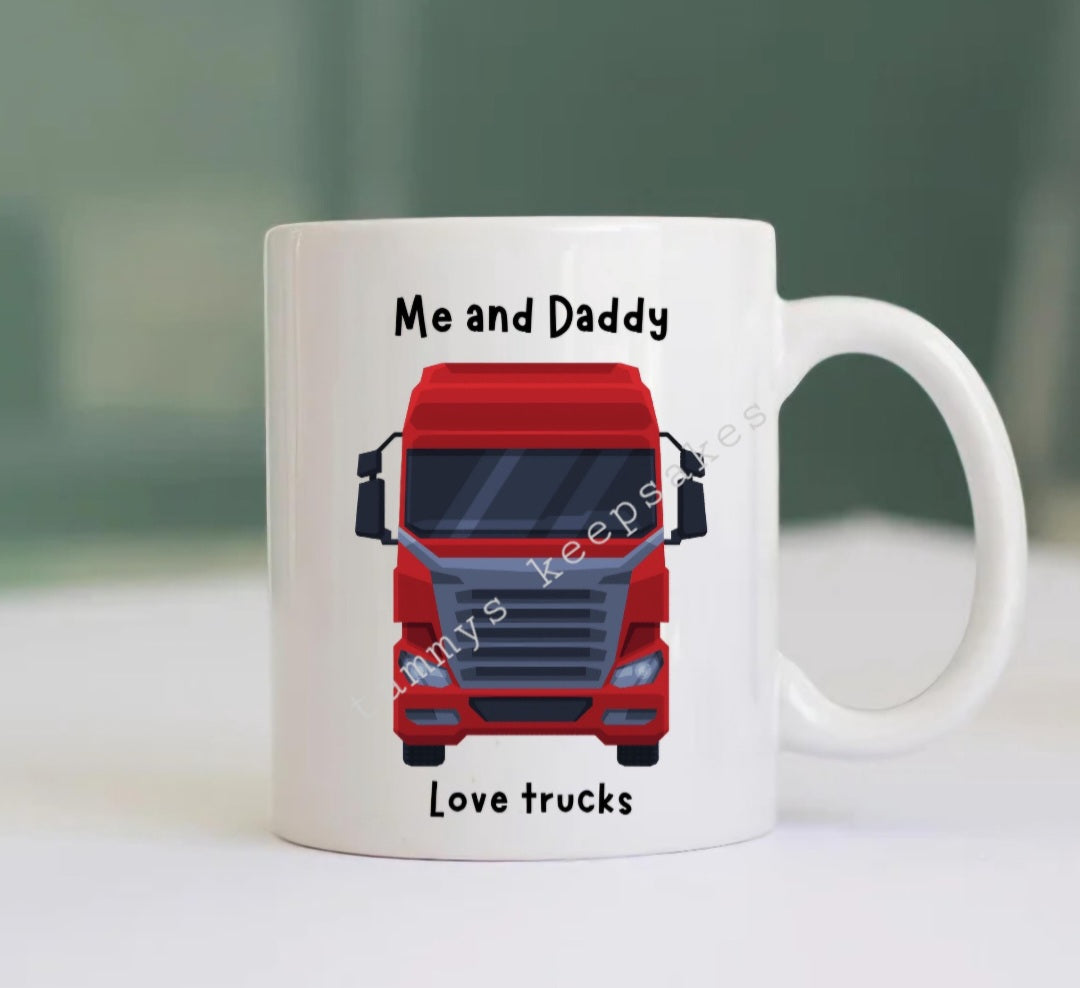 Me and daddy trucker mug