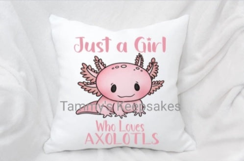 Just a girl who loves axolotls cushion